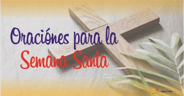 oraciones para la semana santa