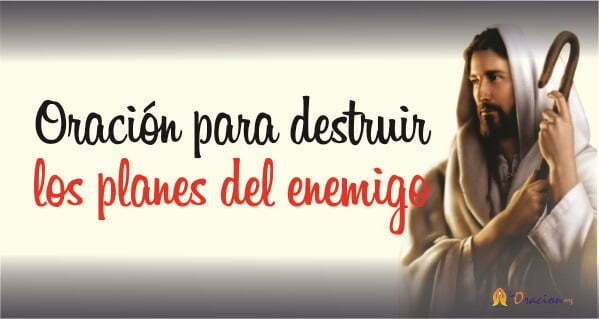 Oracion para destruir al enemigo